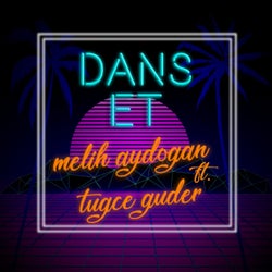 Dans Et (feat. Tugce Guder)