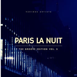 Paris la nuit, Vol. 3 (The Groove Edition)