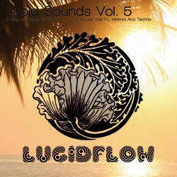 Lucid Sounds, Vol. 5 - A Fine And Deep Sonic Flow Of Club House, Electro, Minimal And Techno