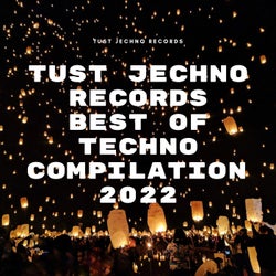 Tust Jechno Records Best Of Techno Compilation 2022