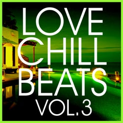Love Chill Beats, Vol. 3
