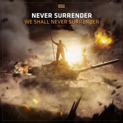 We Shall Never Surrender - Extended Mix