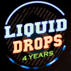 4 Years Liquid Drops