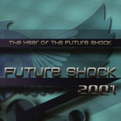 Future Shock 2001 (The Year of the Future Shock)