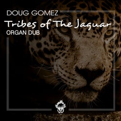 Tribes of The Jaguar (Organ Dub)