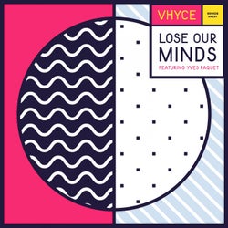 Lose Our Minds (feat. Yves Paquet)