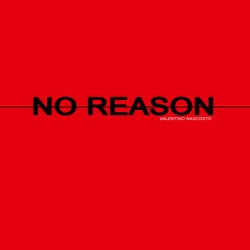 No Reason (Extended)