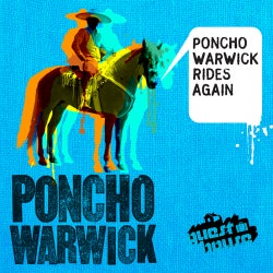 Poncho Warwick Rides Again