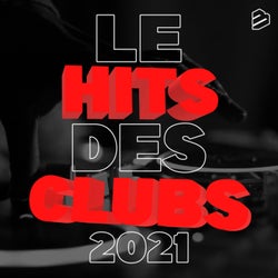 Le Hits Des Clubs 2021