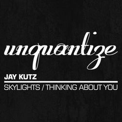 Skylights / Thinking About You