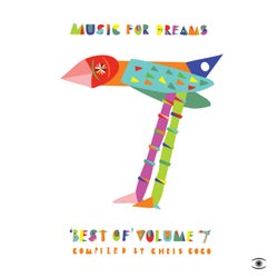 Music for Dreams Best of, Vol. 7 (Compiled by Chris Coco)