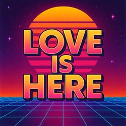 Love Is Here (Mixes)