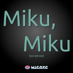 Miku, Miku (Oo-Ee-Oo)