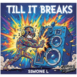 Till It Breaks