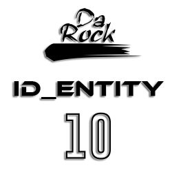 DA ROCK - ID_ENTITY - 10