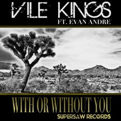 With Or Without You (feat. Evan Andre)