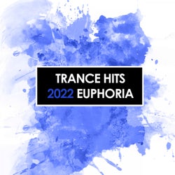 Trance Hits 2022 Euphoria