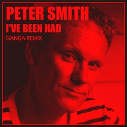 I've Been Had (Ganga Remix)