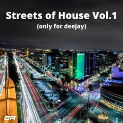Streets of House Vol.1 (Only for deejay)