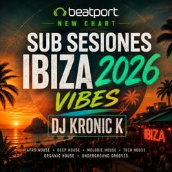 Sub Sesiones Ibiza 2026 Vibes