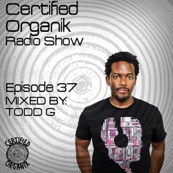 Certified Organik Radio Show 37