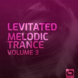 Levitated - Melodic Trance, Vol. 3