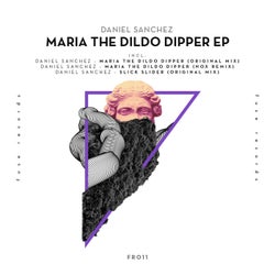 Maria the Dildo Dipper EP