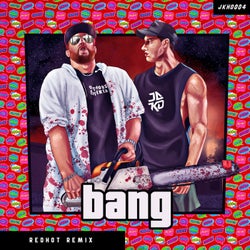 BANG (Redhot Remix)
