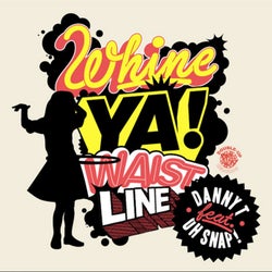 Whine Ya Waistline (feat. Oh Snap!!) [Bass Kleph Remix]