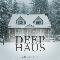Deep Haus, Vol. 1 (Amazing Winter Deep House For Home, Bar And Club)