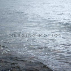 Merging Motion