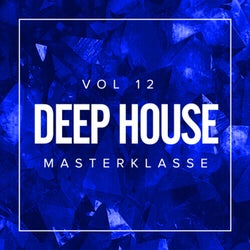 Deep House Masterklasse, Vol.12