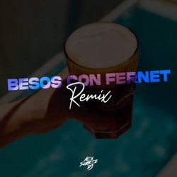 Besos con Fernet (Remix)