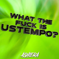 What The Fuck is Ustempo?