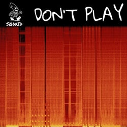 Don't Play