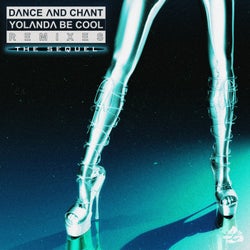 Dance and Chant (Remixes: The Sequel)
