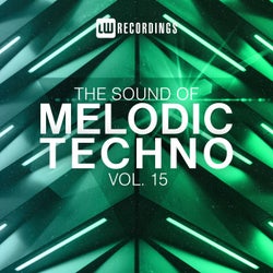 The Sound Of Melodic Techno, Vol. 15