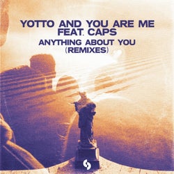 Anything About You (feat. CAPS) [Remixes]