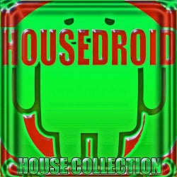 Housedroid (House Collection)