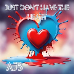 Just Don't Have The Heart