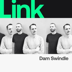 LINK Artist | Dam Swindle - Deep House Nugget