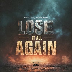 Lose It All Again
