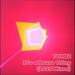 It's a House Thing (2025 Mixes)