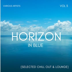 Horizon In Blue (Selected Chill Out & Lounge), Vol. 3