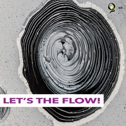 Let's the flow!