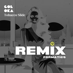 Tobacco Slide (Remix)