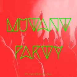 Mutant Party