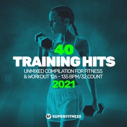 40 Training Hits 2021: Unmixed Compilation for Fitness & Workout 126 - 135 bpm/32 Count