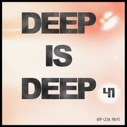 Deep is Deep, Vol. 41