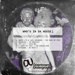 Who's in Da House (Extended Mixes)